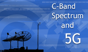 C-Band Spectrum and 5G